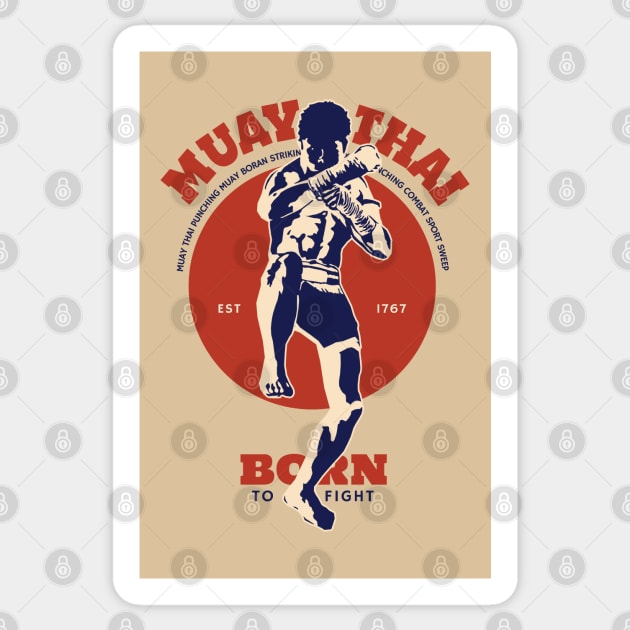 Muay Thai Classic Born to Fight Sticker by KewaleeTee